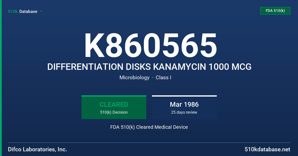 K860565 DIFFERENTIATION DISKS KANAMYCIN 1000 MCG FDA 510(k) Cleared Medical Device