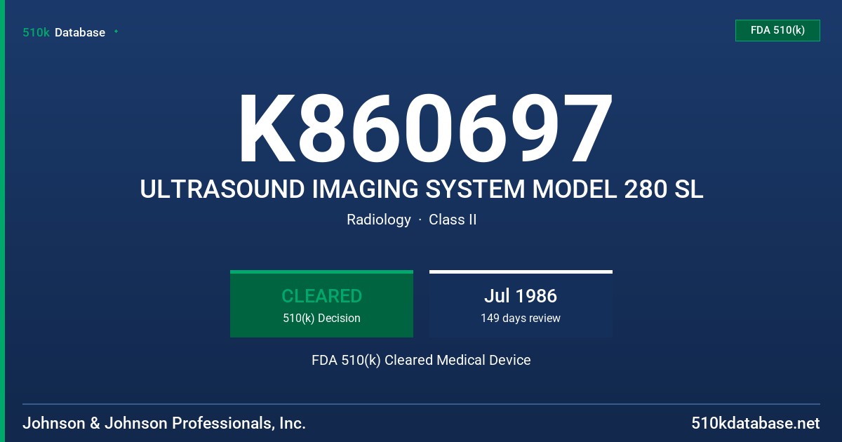 K860697 ULTRASOUND IMAGING SYSTEM MODEL 280 SL FDA 510(k) Cleared Medical Device