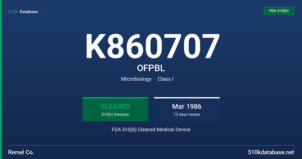 K860707 OFPBL FDA 510(k) Cleared Medical Device