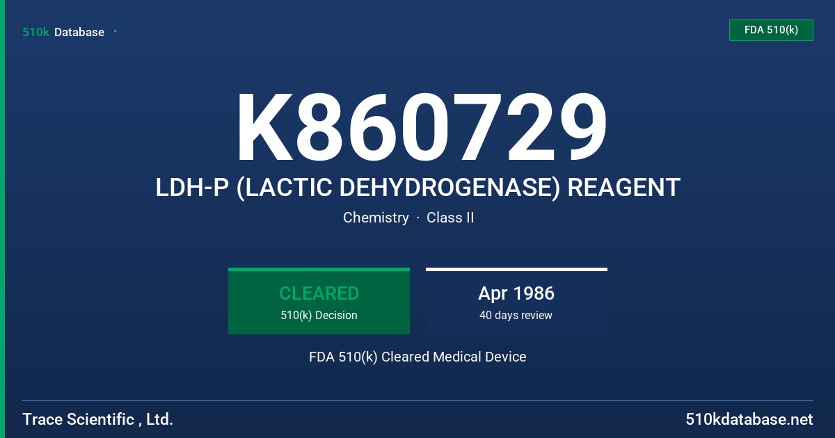 K860729 LDH-P (LACTIC DEHYDROGENASE) REAGENT FDA 510(k) Cleared Medical Device