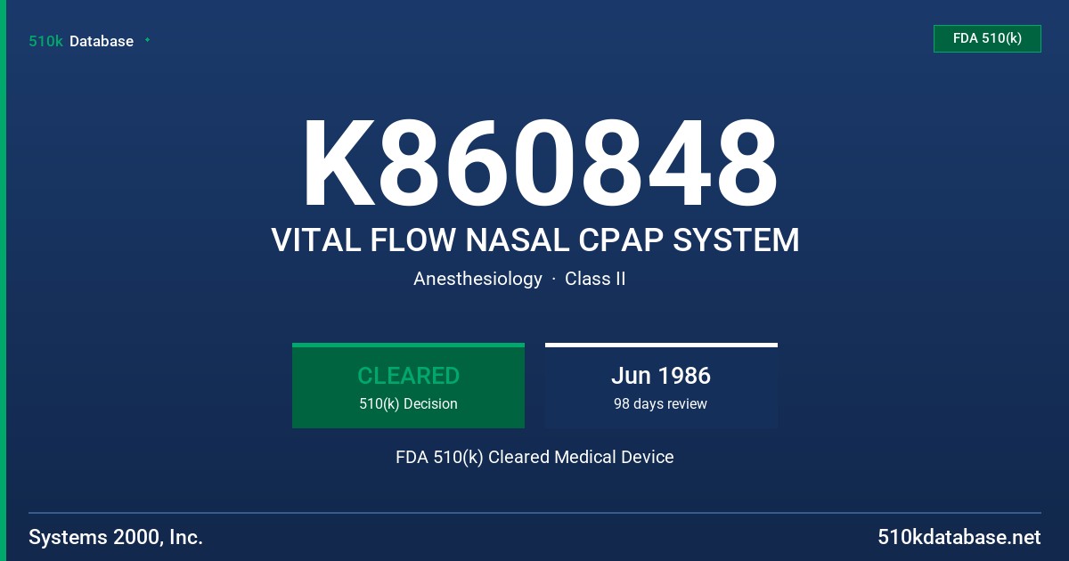 K860848 VITAL FLOW NASAL CPAP SYSTEM FDA 510(k) Cleared Medical Device
