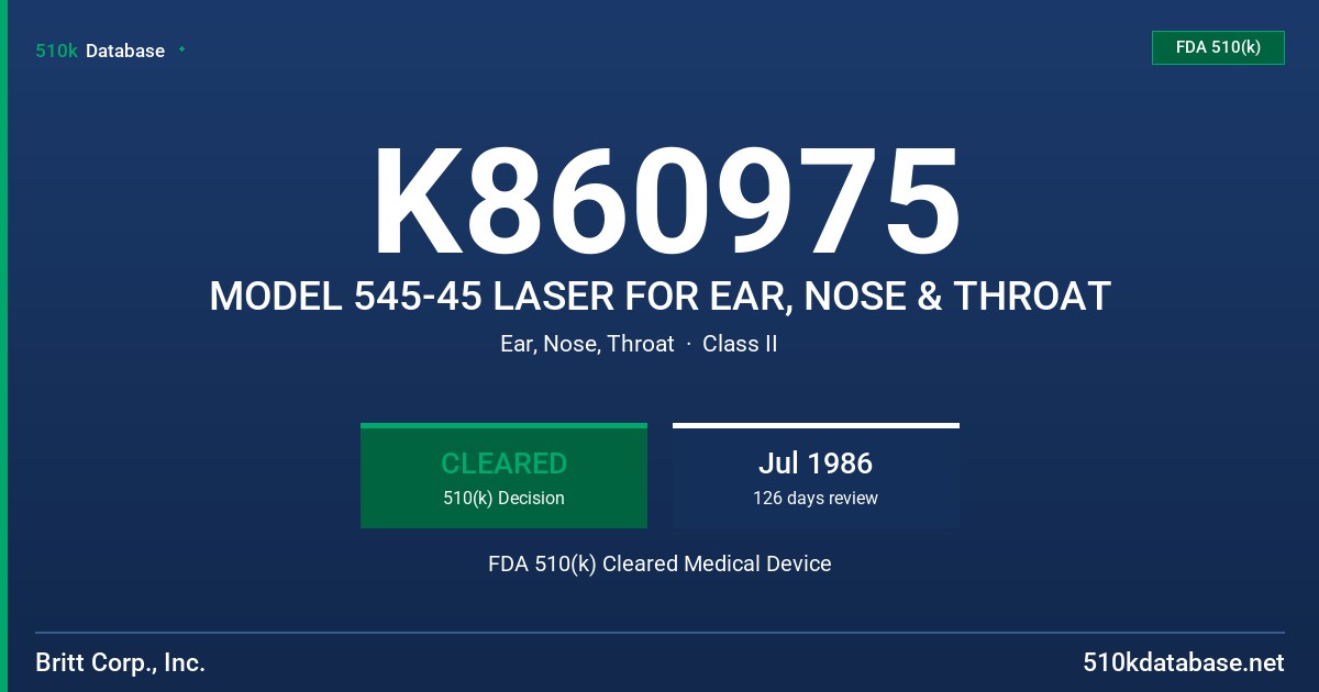K860975 MODEL 545-45 LASER FOR EAR, NOSE & THROAT FDA 510(k) Cleared Medical Device