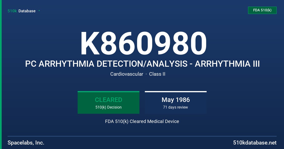 K860980 PC ARRHYTHMIA DETECTION/ANALYSIS - ARRHYTHMIA III FDA 510(k) Cleared Medical Device