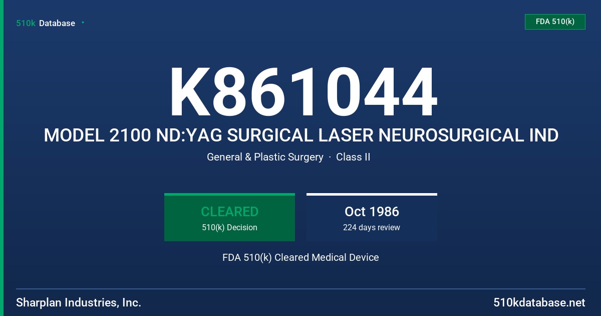 K861044 MODEL 2100 ND:YAG SURGICAL LASER NEUROSURGICAL IND FDA 510(k) Cleared Medical Device