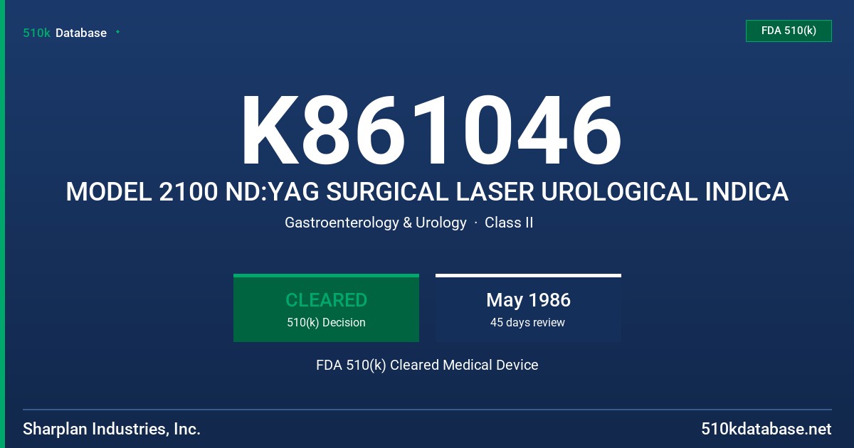 K861046 MODEL 2100 ND:YAG SURGICAL LASER UROLOGICAL INDICA FDA 510(k) Cleared Medical Device