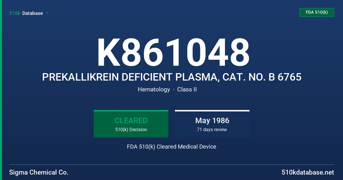 K861048 PREKALLIKREIN DEFICIENT PLASMA, CAT. NO. B 6765 FDA 510(k) Cleared Medical Device