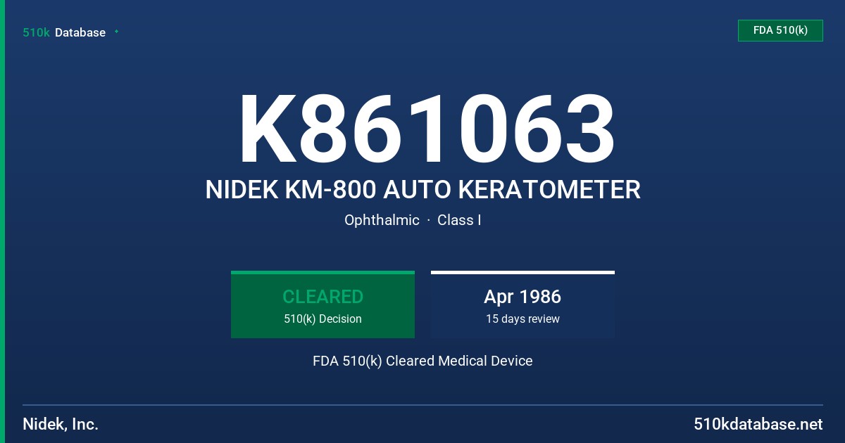 K861063 NIDEK KM-800 AUTO KERATOMETER FDA 510(k) Cleared Medical Device
