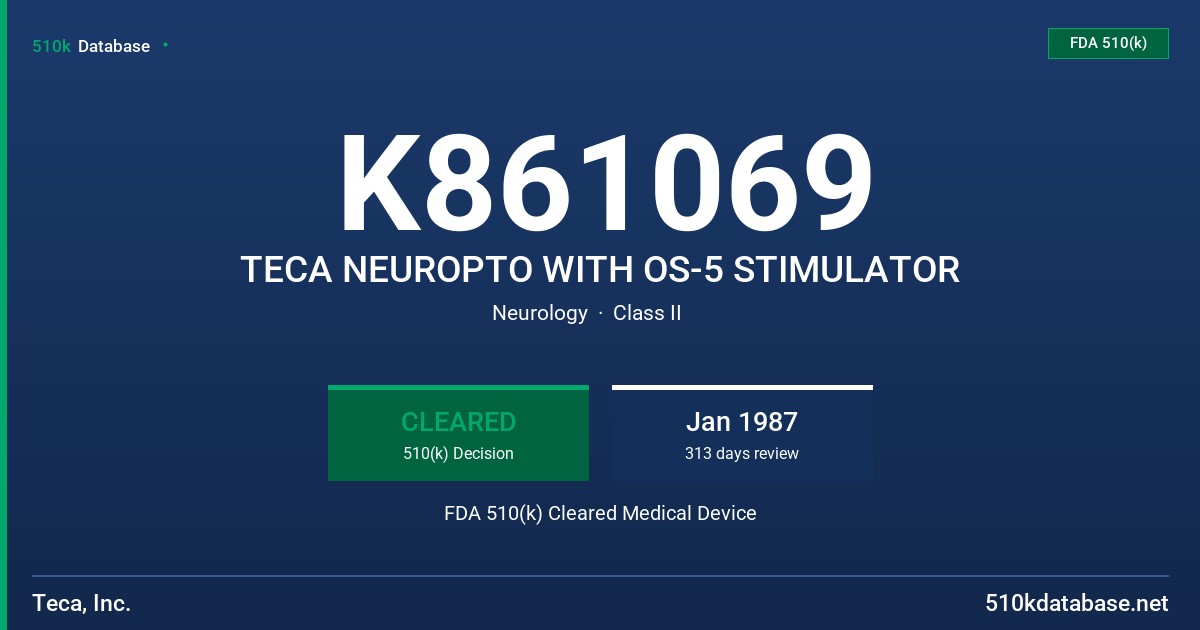 K861069 TECA NEUROPTO WITH OS-5 STIMULATOR FDA 510(k) Cleared Medical Device