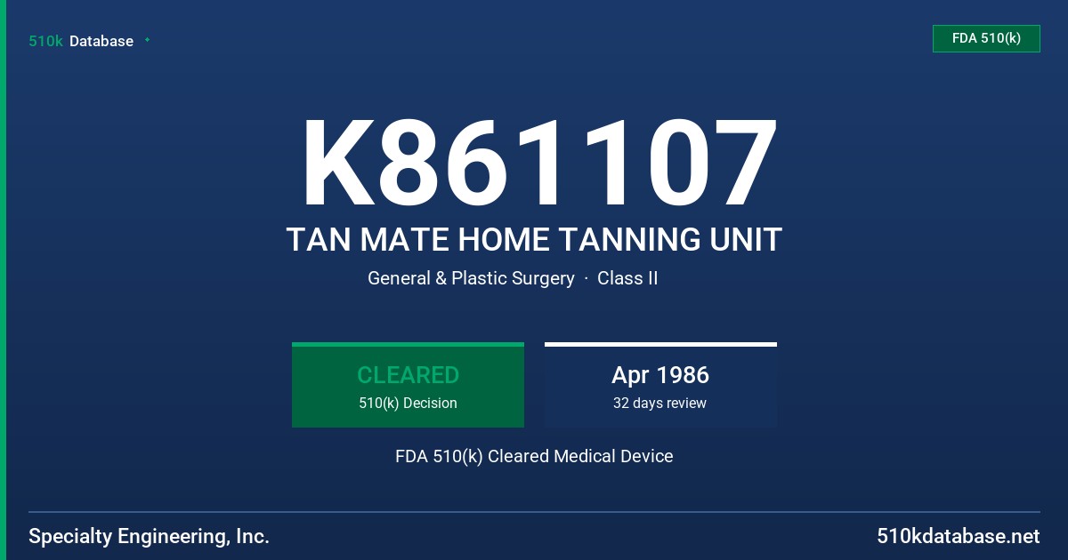 K861107 TAN MATE HOME TANNING UNIT FDA 510(k) Cleared Medical Device