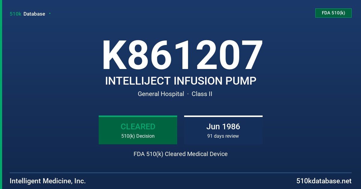 K861207 INTELLIJECT INFUSION PUMP FDA 510(k) Cleared Medical Device