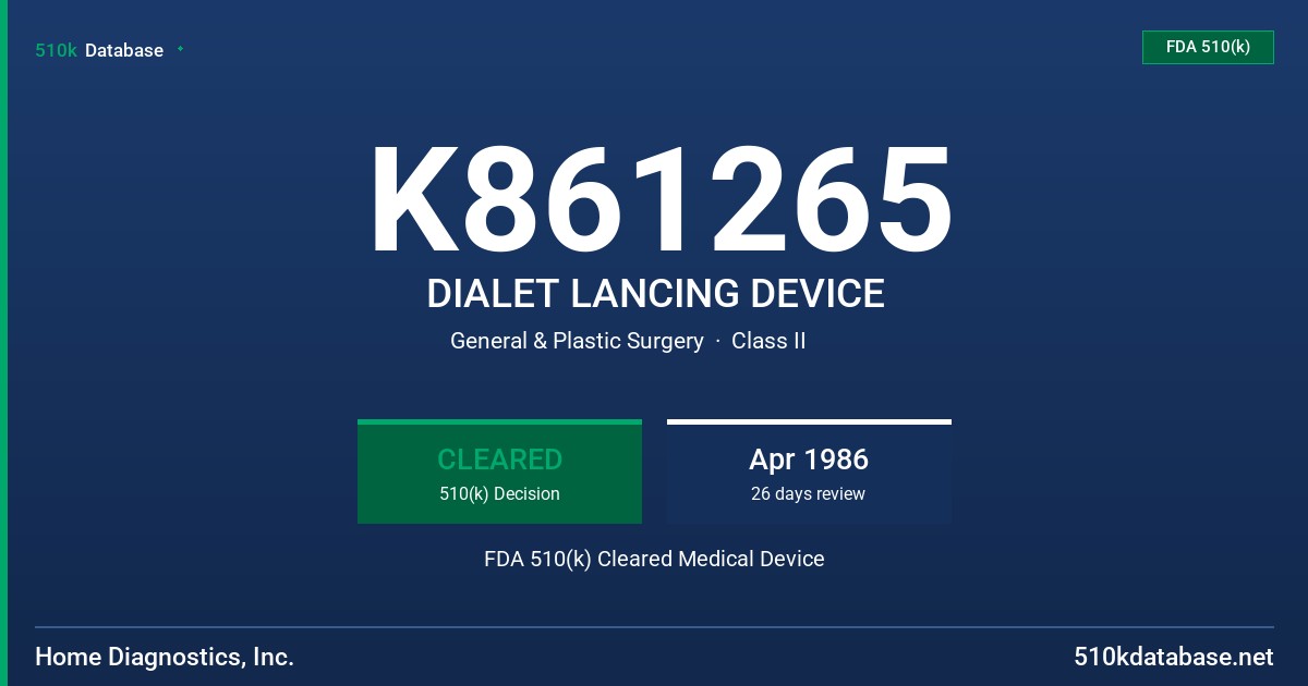 K861265 DIALET LANCING DEVICE FDA 510(k) Cleared Medical Device