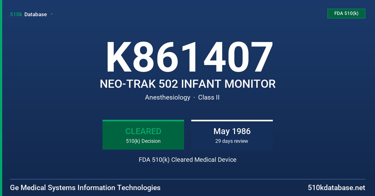 K861407 NEO-TRAK 502 INFANT MONITOR FDA 510(k) Cleared Medical Device