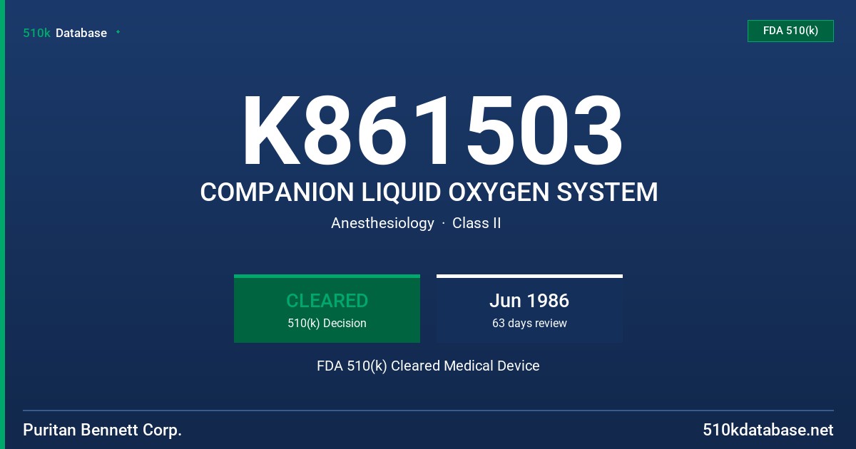 K861503 COMPANION LIQUID OXYGEN SYSTEM FDA 510(k) Cleared Medical Device