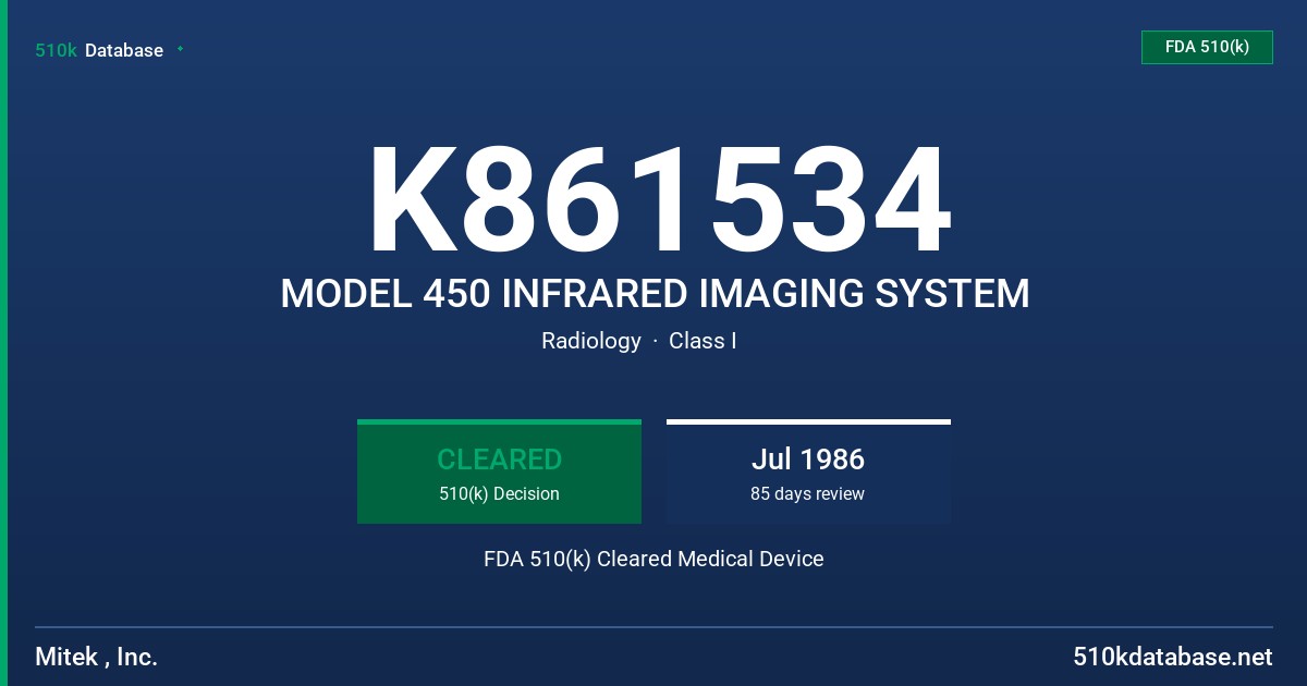 K861534 MODEL 450 INFRARED IMAGING SYSTEM FDA 510(k) Cleared Medical Device