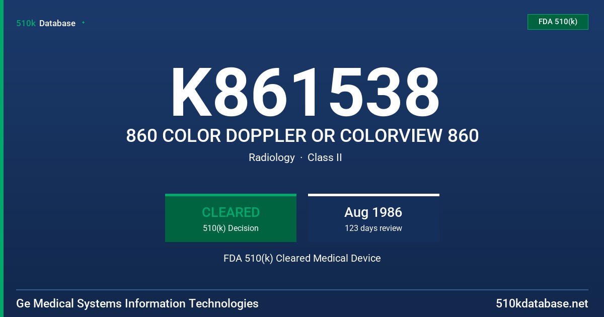 K861538 860 COLOR DOPPLER OR COLORVIEW 860 FDA 510(k) Cleared Medical Device