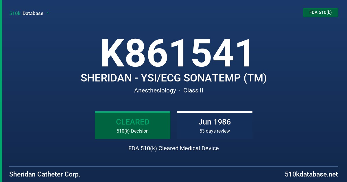 K861541 SHERIDAN - YSI/ECG SONATEMP (TM) FDA 510(k) Cleared Medical Device