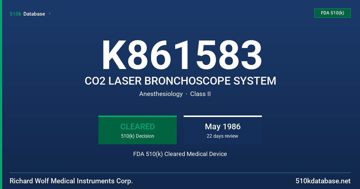 K861583 CO2 LASER BRONCHOSCOPE SYSTEM FDA 510(k) Cleared Medical Device
