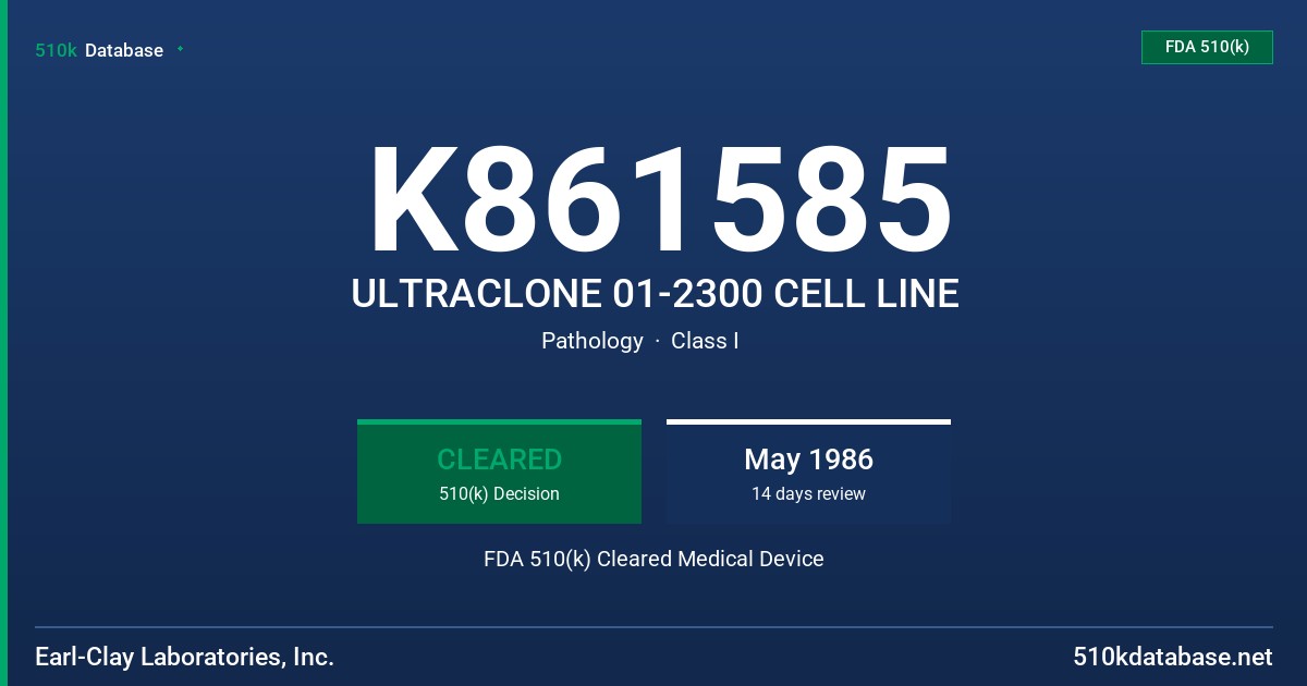 K861585 ULTRACLONE 01-2300 CELL LINE FDA 510(k) Cleared Medical Device