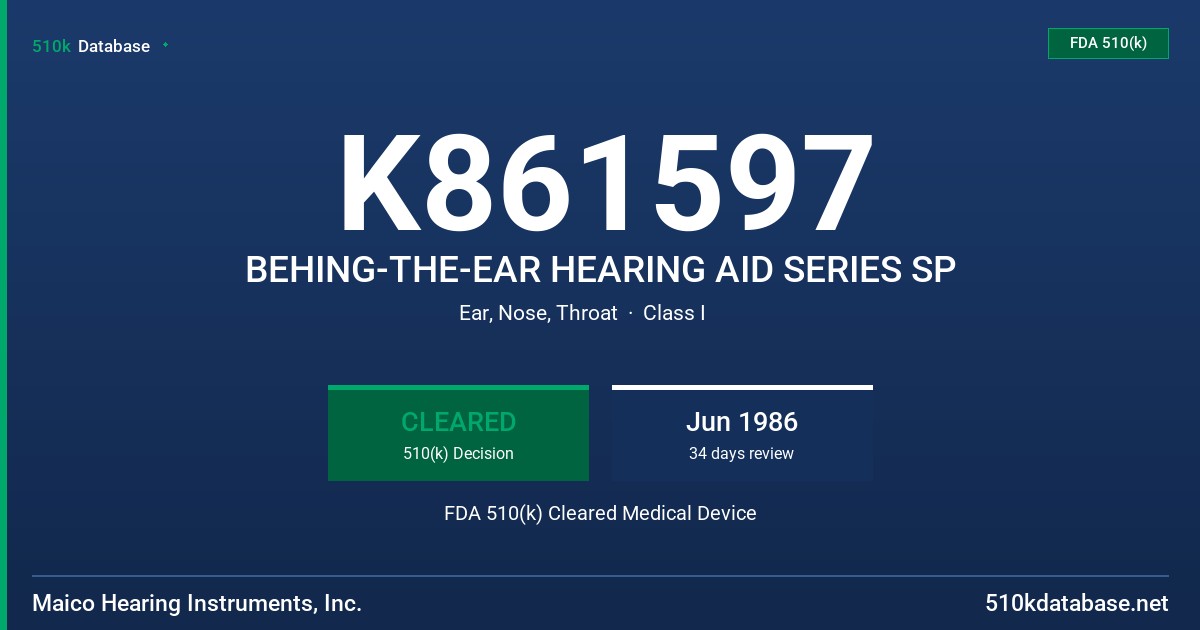 K861597 BEHING-THE-EAR HEARING AID SERIES SP FDA 510(k) Cleared Medical Device