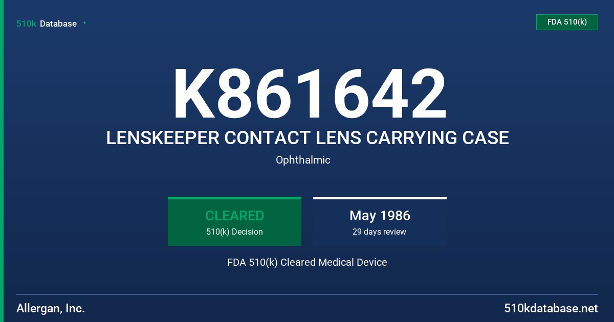 K861642 LENSKEEPER CONTACT LENS CARRYING CASE FDA 510(k) Cleared Medical Device