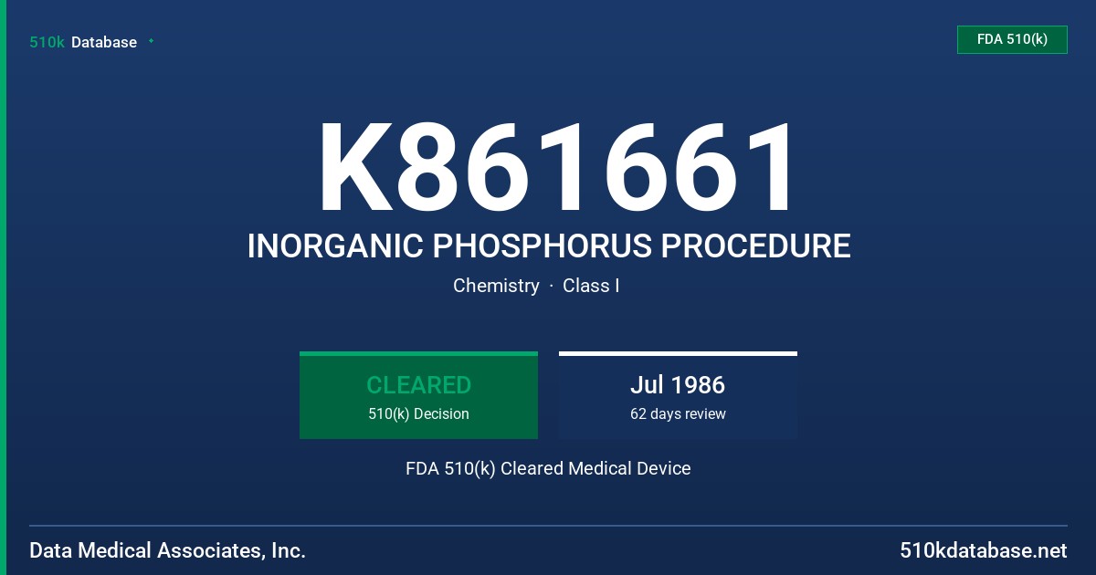 K861661 INORGANIC PHOSPHORUS PROCEDURE FDA 510(k) Cleared Medical Device