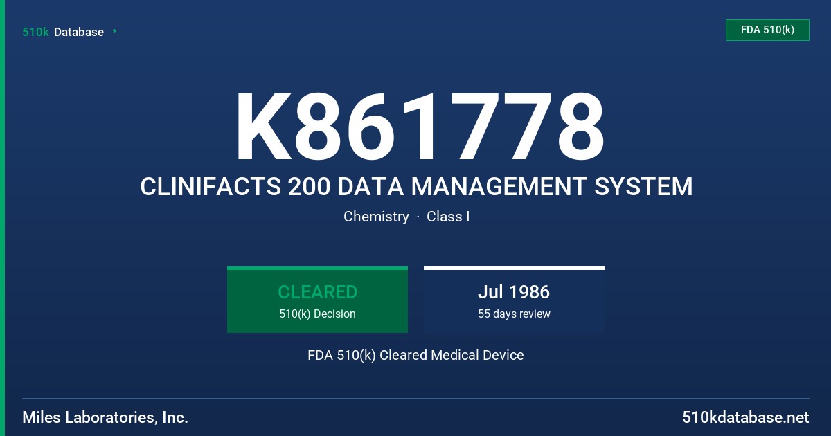 K861778 CLINIFACTS 200 DATA MANAGEMENT SYSTEM FDA 510(k) Cleared Medical Device