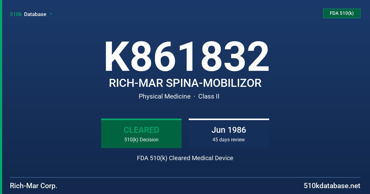K861832 RICH-MAR SPINA-MOBILIZOR FDA 510(k) Cleared Medical Device