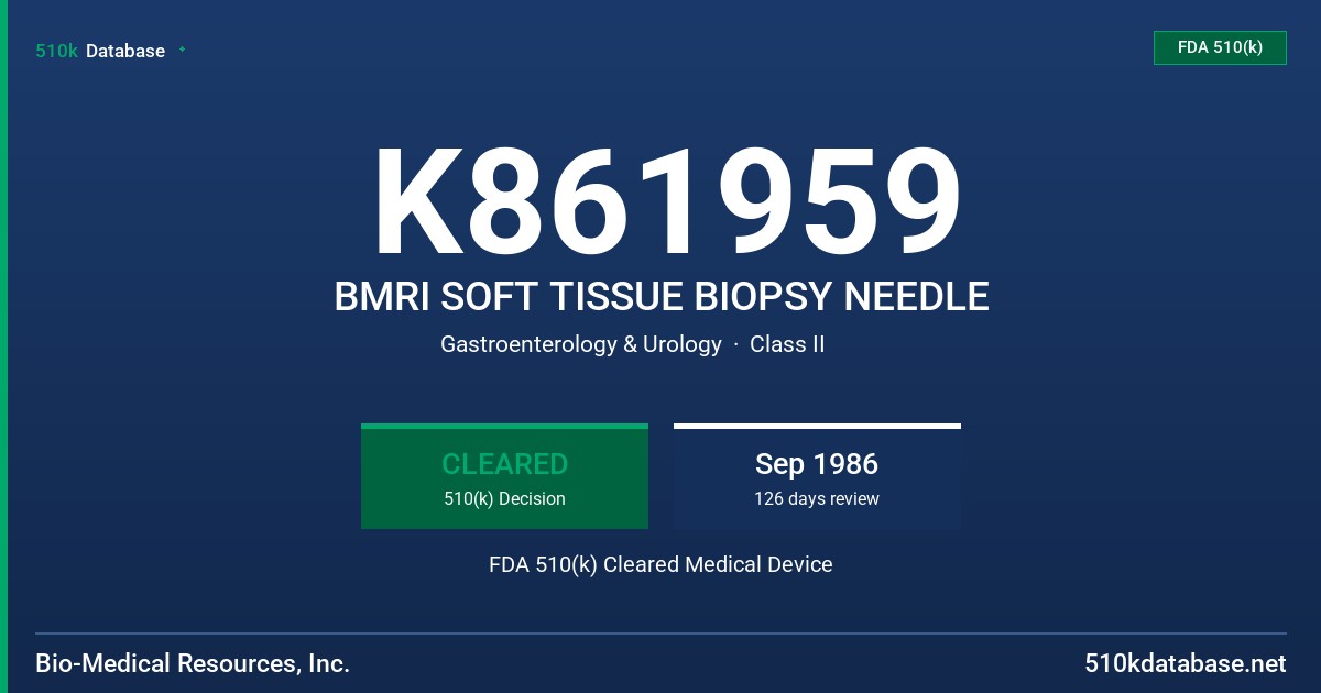 K861959 BMRI SOFT TISSUE BIOPSY NEEDLE FDA 510(k) Cleared Medical Device