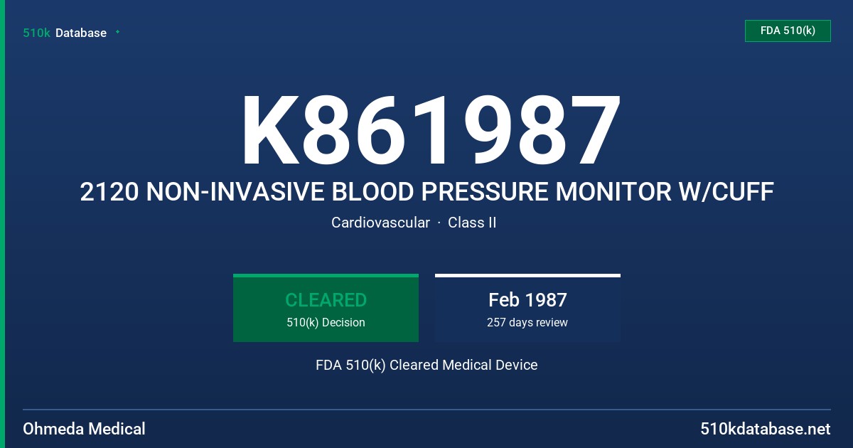 K861987 2120 NON-INVASIVE BLOOD PRESSURE MONITOR W/CUFF FDA 510(k) Cleared Medical Device