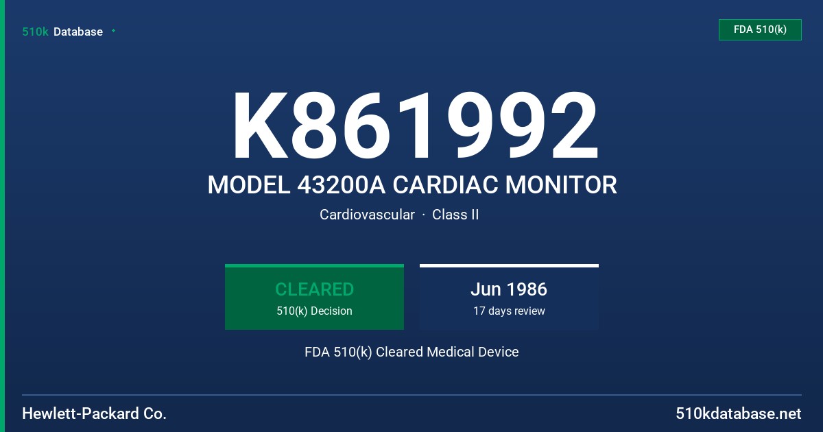 K861992 MODEL 43200A CARDIAC MONITOR FDA 510(k) Cleared Medical Device