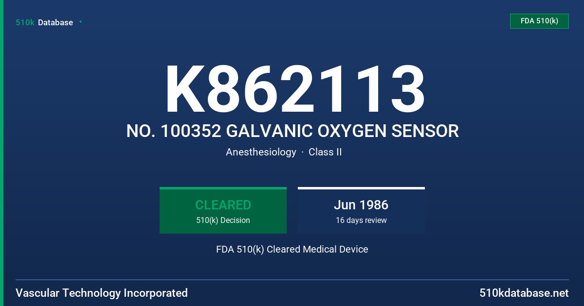 K862113 NO. 100352 GALVANIC OXYGEN SENSOR FDA 510(k) Cleared Medical Device