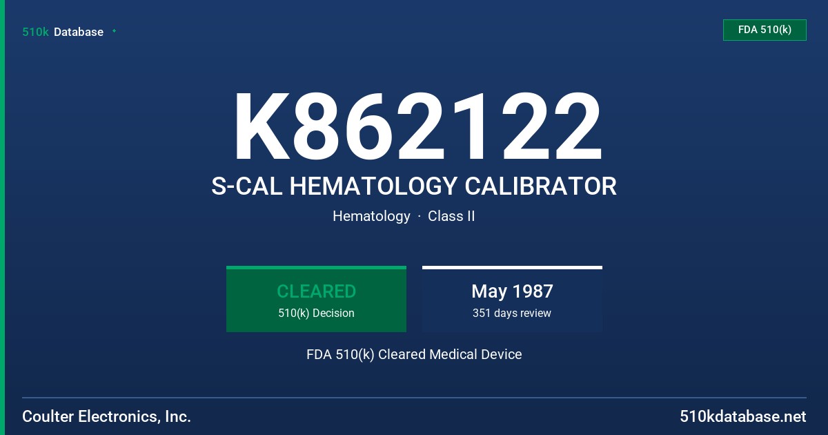 K862122 S-CAL HEMATOLOGY CALIBRATOR FDA 510(k) Cleared Medical Device