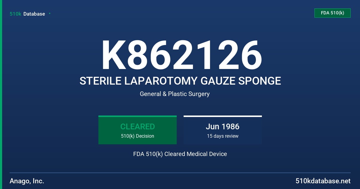K862126 STERILE LAPAROTOMY GAUZE SPONGE FDA 510(k) Cleared Medical Device