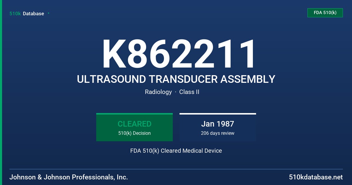 K862211 ULTRASOUND TRANSDUCER ASSEMBLY FDA 510(k) Cleared Medical Device