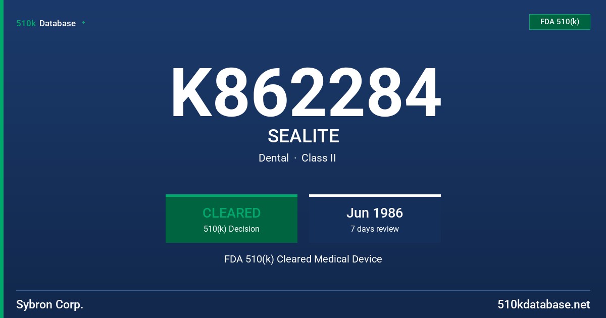 K862284 SEALITE FDA 510(k) Cleared Medical Device