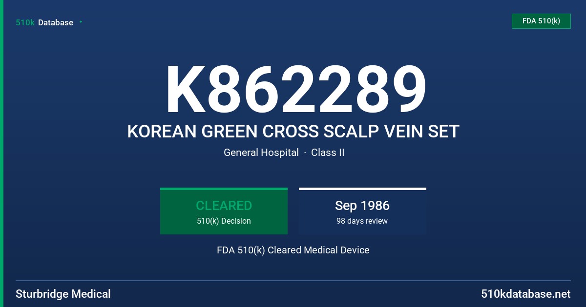 K862289 KOREAN GREEN CROSS SCALP VEIN SET FDA 510(k) Cleared Medical Device
