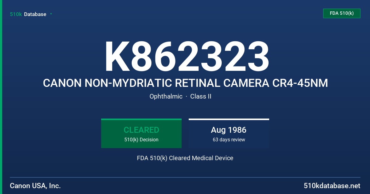 K862323 CANON NON-MYDRIATIC RETINAL CAMERA CR4-45NM FDA 510(k) Cleared Medical Device