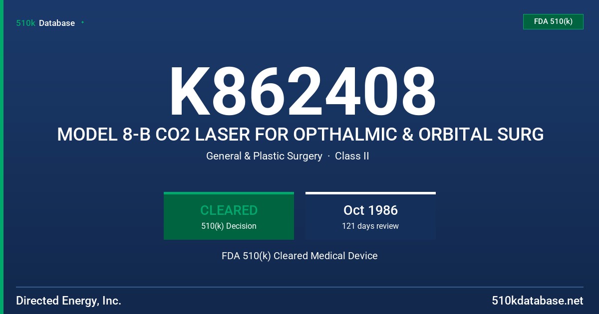 K862408 MODEL 8-B CO2 LASER FOR OPTHALMIC & ORBITAL SURG FDA 510(k) Cleared Medical Device