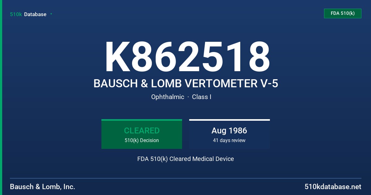 K862518 BAUSCH & LOMB VERTOMETER V-5 FDA 510(k) Cleared Medical Device