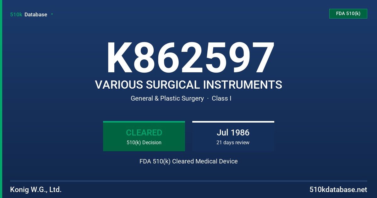 K862597 VARIOUS SURGICAL INSTRUMENTS FDA 510(k) Cleared Medical Device
