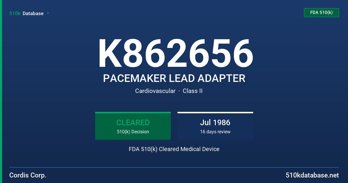K862656 PACEMAKER LEAD ADAPTER FDA 510(k) Cleared Medical Device