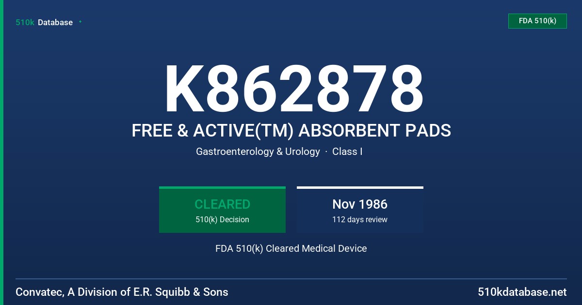K862878 FREE & ACTIVE(TM) ABSORBENT PADS FDA 510(k) Cleared Medical Device