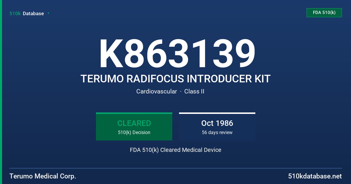 K863139 TERUMO RADIFOCUS INTRODUCER KIT FDA 510(k) Cleared Medical Device