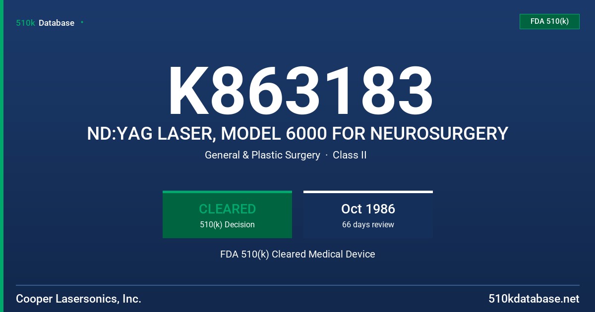 K863183 ND:YAG LASER, MODEL 6000 FOR NEUROSURGERY FDA 510(k) Cleared Medical Device
