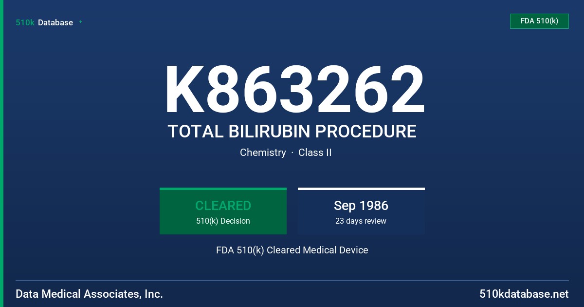 K863262 TOTAL BILIRUBIN PROCEDURE FDA 510(k) Cleared Medical Device