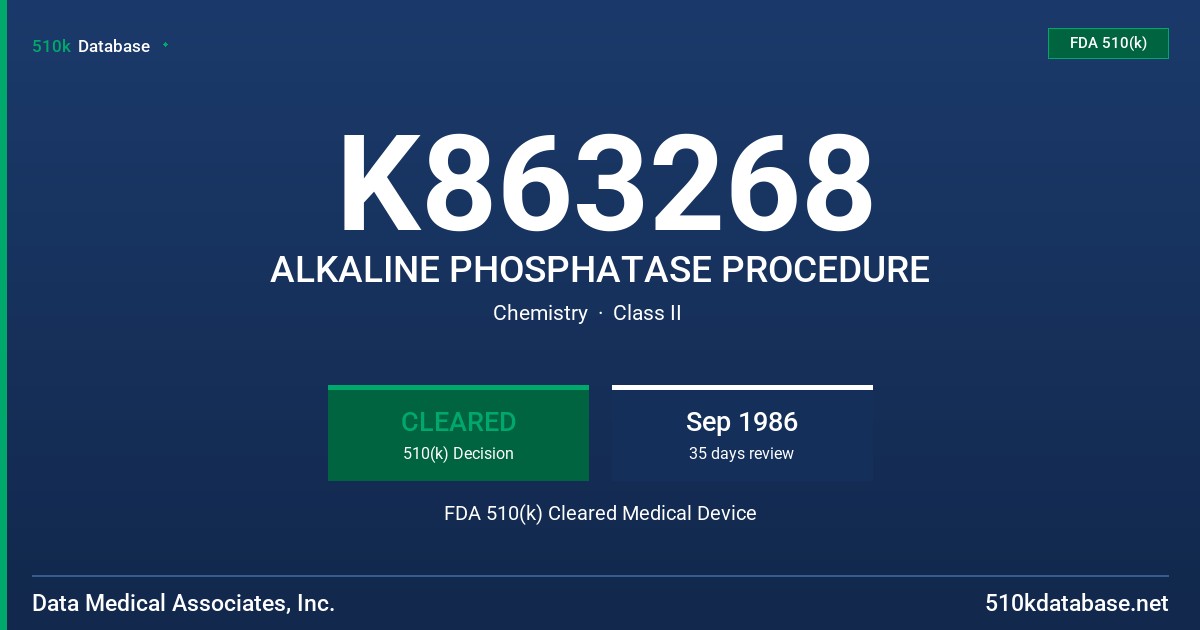 K863268 ALKALINE PHOSPHATASE PROCEDURE FDA 510(k) Cleared Medical Device