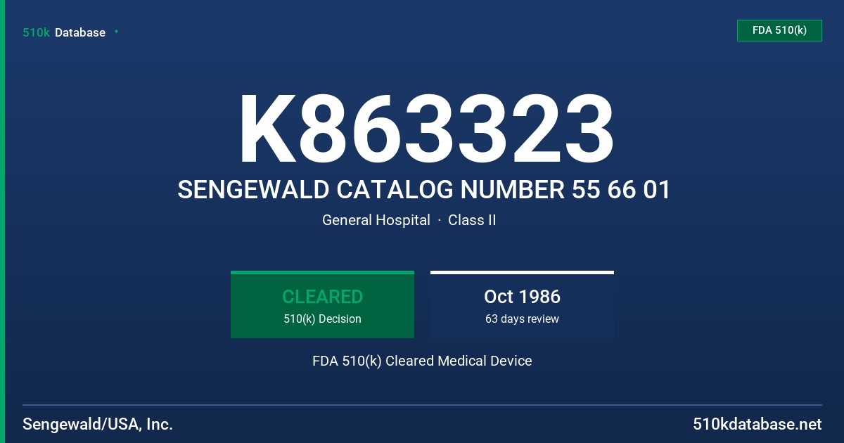 K863323 SENGEWALD CATALOG NUMBER 55 66 01 FDA 510(k) Cleared Medical Device