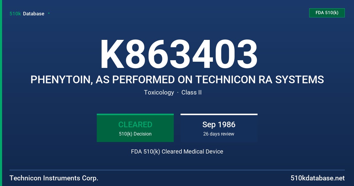 K863403 PHENYTOIN, AS PERFORMED ON TECHNICON RA SYSTEMS FDA 510(k) Cleared Medical Device