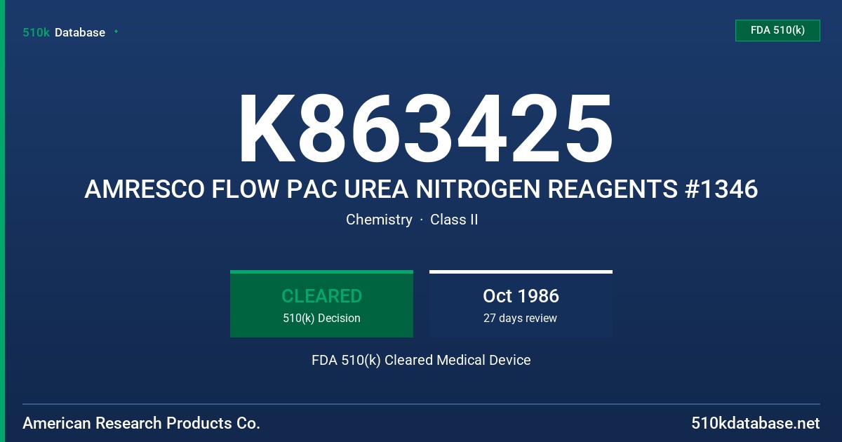 K863425 AMRESCO FLOW PAC UREA NITROGEN REAGENTS #1346 FDA 510(k) Cleared Medical Device