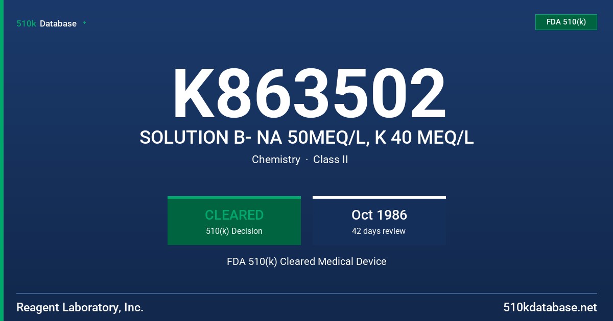 K863502 SOLUTION B- NA 50MEQ/L, K 40 MEQ/L FDA 510(k) Cleared Medical Device